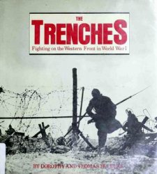 The Trenches: Fighting on the Western Front in World War I