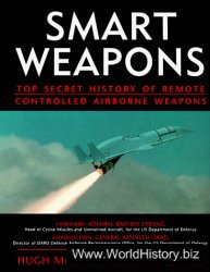 Smart Weapons: Top Secret History of Remote Controlled Airborne Weapons