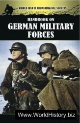 Handbook on German Military Forces (World War II from Original Sources)