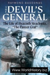The Devil's General The Life of Hyazinth Strachwitz, The Panzer Graf