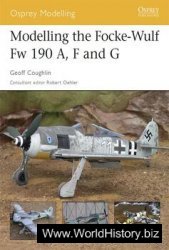 Modelling the Focke-Wulf Fw 190 A, F and G (Osprey Modelling №27)