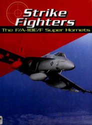 Strike Fighters The F/A-18E/F Super Hornets