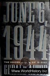 June 6, 1944 The Voices of D-Day