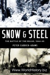 Snow and Steel: The Battle of the Bulge 1944-1945