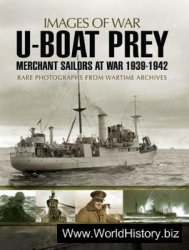 U-boat Prey: Merchant Sailors at War 1939-1942