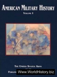 American Military History. Volume I, II
