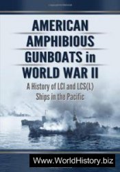 American Amphibious Gunboats in WW II