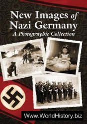 New Images of Nazi Germany: A Photographic Collection