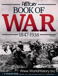 All About History - Book of War, Volume 1 (1847-1938)