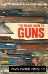 The Golden Guide to Guns