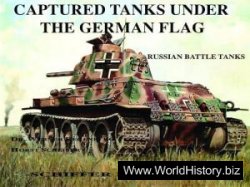 Captured Tanks Under the German Flag: Russian Battle Tanks