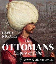 The Ottomans: Empire of Faith