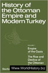History of the Ottoman Empire and Modern Turkey: Volume 1, Empire of the Gazis: The Rise and Decline of the Ottoman Empire 1280-1808