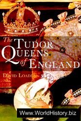 The Tudor Queens of England