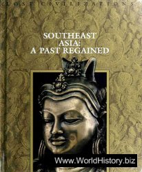 Southeast Asia - A Past Regained