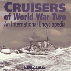 Cruisers of World War Two. An international encyclopedia