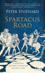The Spartacus Road: A Personal Journey Through Ancient Italy