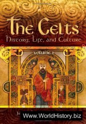 The Celts: History, Life, and Culture