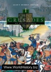 The Crusades: An Encyclopedia (4 Vol. Set)