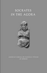 Socrates in the Agora, The Athenian Agora, A Short Guide in Color