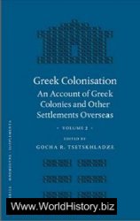 Greek Colonisation: An Account of Greek Colonies and Other Settlements Overseas, Volume 1-2