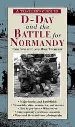 A Traveller's Guide to D-Day and the Battle for Normandy