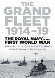 The Grand Fleet 1914-19: The Royal Navy in the First World War