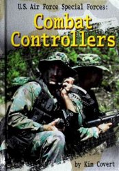 U.S. Air Force Special Forces: Combat Controllers