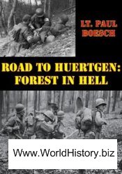 Road to Huertgen Forest In Hell [Illustrated Edition]