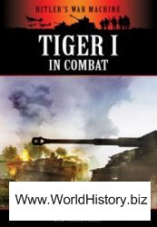 Tiger I in Combat (Hitler's War Machine)