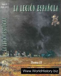 La Legion Espanola: 75 Anos de Historia (1920-1995): Tomo II (1936-1971)