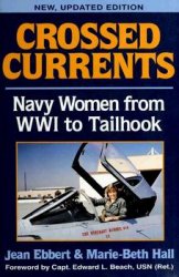 Crossed Currents: Navy Women From WW I to Tailhook