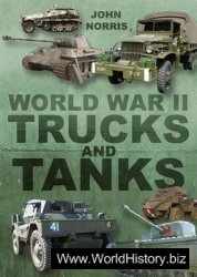 World War II Trucks and Tanks