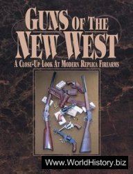 Guns of the New West: A Close Up Look at Modern Replica Firearms
