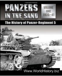 Panzers in the Sand: Vol.1, The History of Panzer-Regiment 5, 1935-41