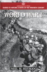World War I (Greenwood Press Guides to Historic Events of the Twentieth Century)