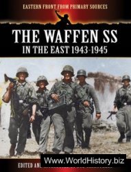 The Waffen SS - In the East 1943-1945