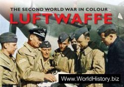 Luftwaffe: the Second World War in Colour