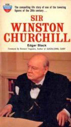Sir Winston Churchill: The Compelling Life Story of One of the Towering Figures of the 20th Century