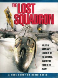 The Lost Squadron: A True Story