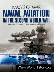 Naval Aviation in the Second World War (Images of War)