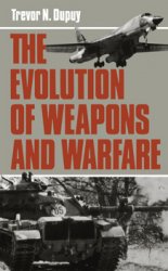 The Evolution of Weapons and Warfare
