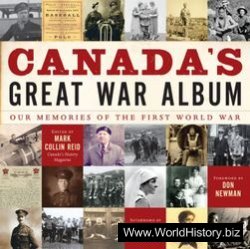 Canada's Great War Album: Our Memories of the First World War