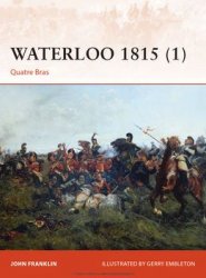 Waterloo 1815 (1): Quatre Bras (Osprey Campaign 276)