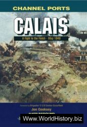 Calais: A Fight to the Finish, May 1940