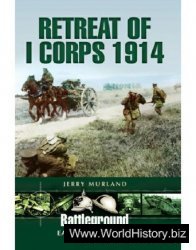 Retreat of I Corps 1914 (Battleground Europe)
