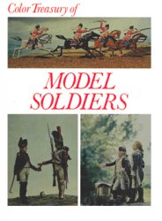 Color Treasury of Model Soldiers. Armies in Miniature