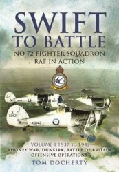 Swift to Battle: No.72 Fighter Squadron RAF in Action