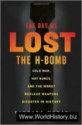 The Day We Lost the H-Bomb