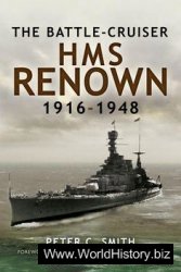 Battle-Cruiser HMS Renown 1916-1948